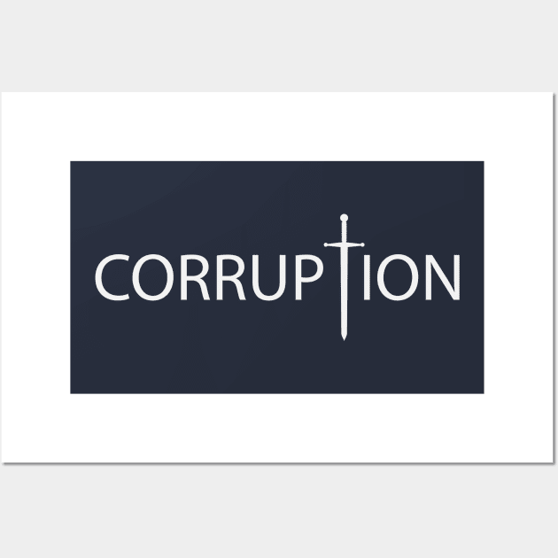 Corruption artistic typography design Wall Art by DinaShalash